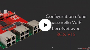 Malgré une interface web différente de la version précédente, la configuration des passerelles beroNet avec le 3CX v15 reste sensiblement la même.