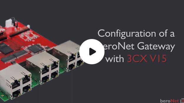 How to configure a beroNet Gateway with 3CX V15