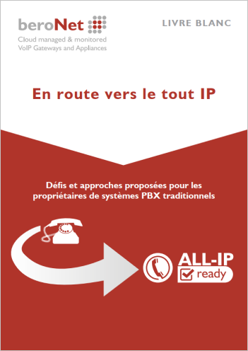 beroNet_WhitePaper_All-IP_Cover-FR beroNet Livre blanc vers le tout IP